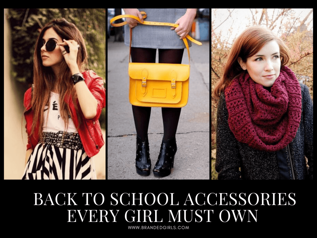 10 Fashionable Back to School Accessories Every Girl Must Own (1)