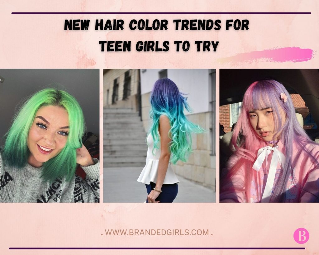 New Hair Color Trends for Teen Girls to Try 