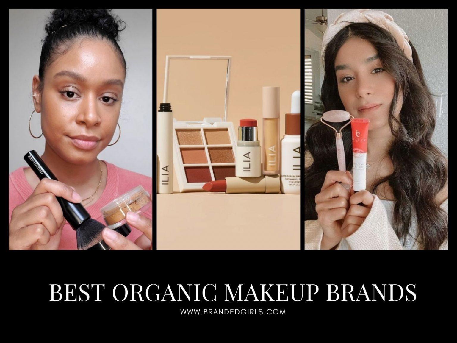 Organic Makeup Brands- 19 Best Natural Makeup Brands in 2021