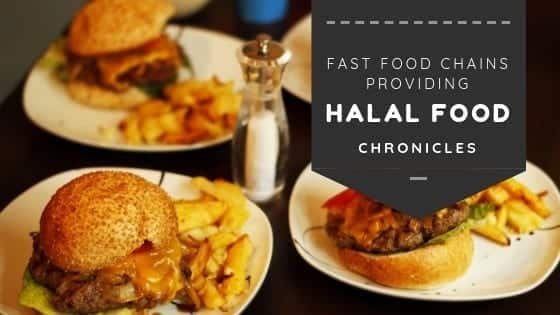 Halal Fast Food Worlds Top Fast Food Chains Serving Halal 9651