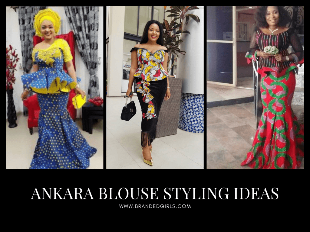 Ankara Blouse Styling Ideas