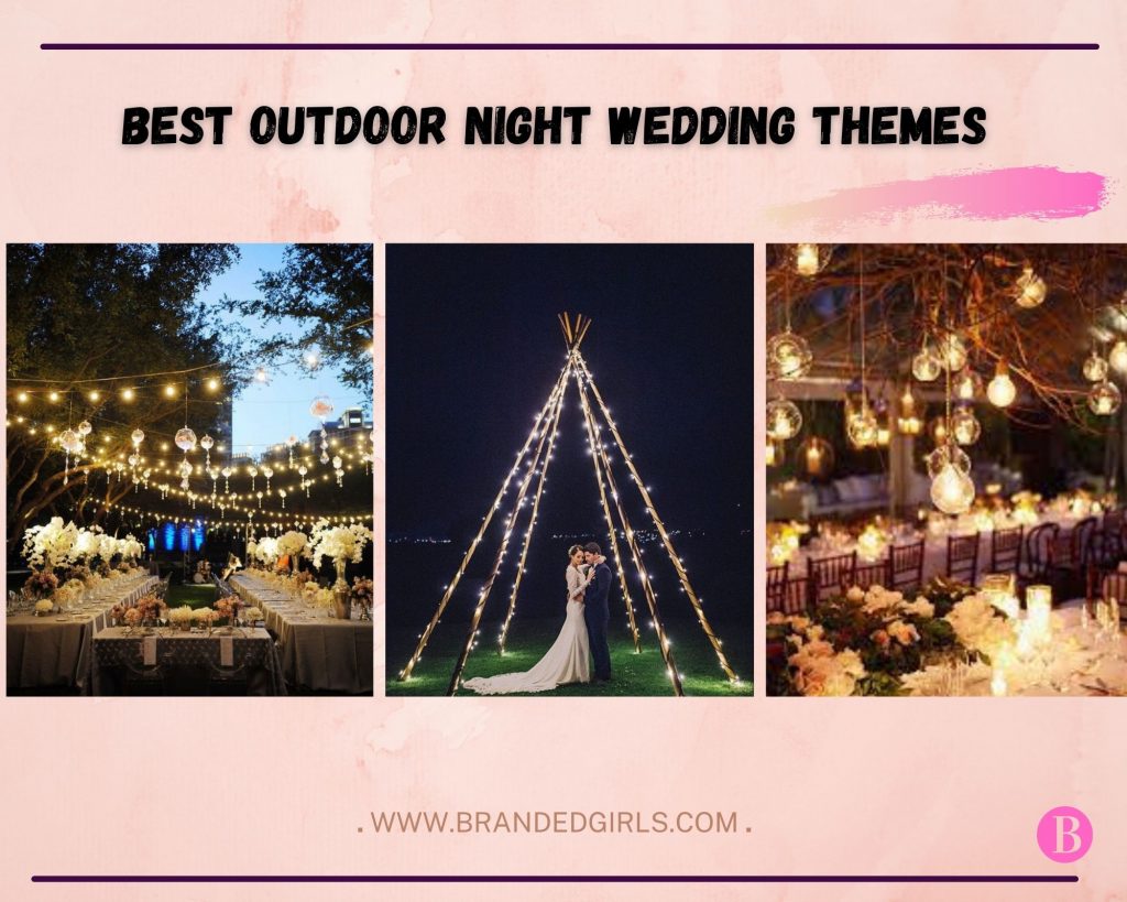 Outdoor Night Wedding Ideas